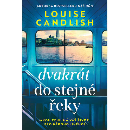 E-kniha Dvakrát do stejné řeky - Louise Candlish - 