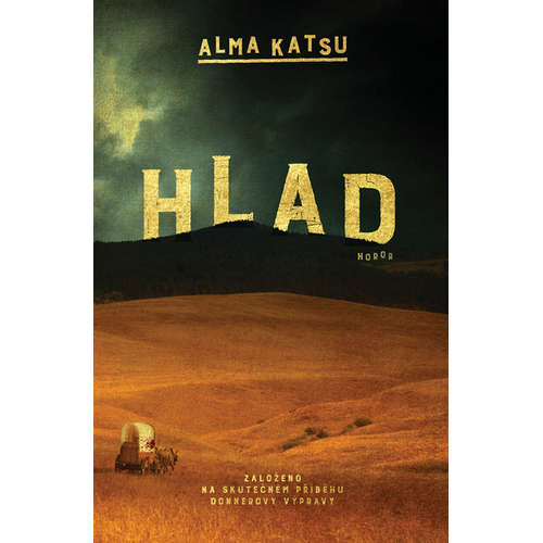 E-kniha Hlad - Alma Katsu - 