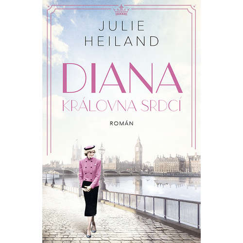 E-kniha Diana: Královna srdcí - Julie Heiland -