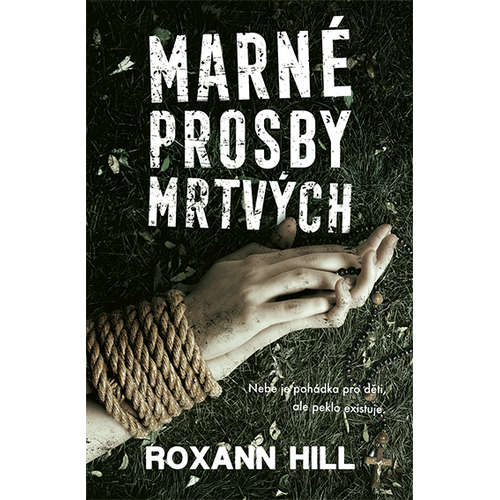E-kniha Marné prosby mrtvých - Roxann Hill - 
