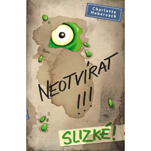 E-kniha Neotvírat!!! Slizké! - Charlotte Habersack - 
