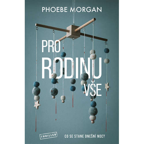 E-kniha Pro rodinu vše - Phoebe Morgan - 