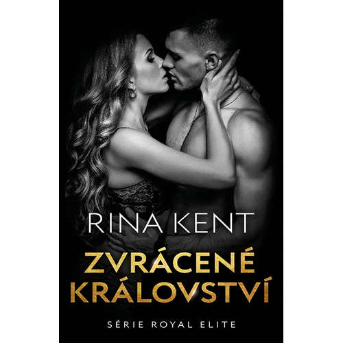 E-kniha Zvrácené království - Rina Kent - 