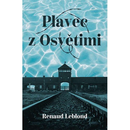 E-kniha Plavec z Osvětimi - Renaud Leblond -