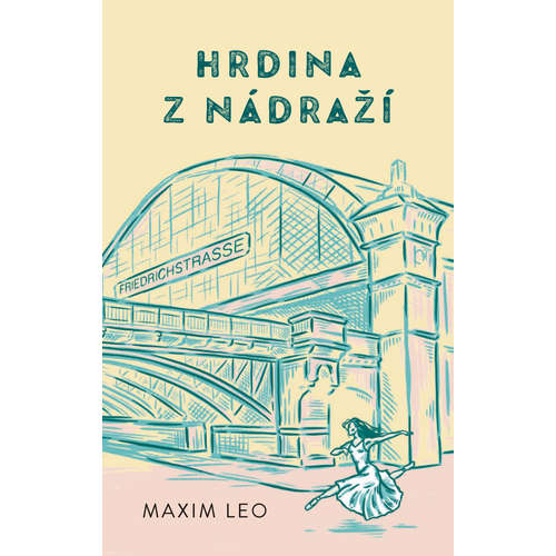 E-kniha Hrdina z nádraží - Maxim Leo - 