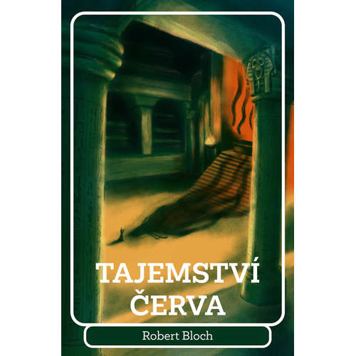 E-kniha Tajemství červa - Robert Bloch - 