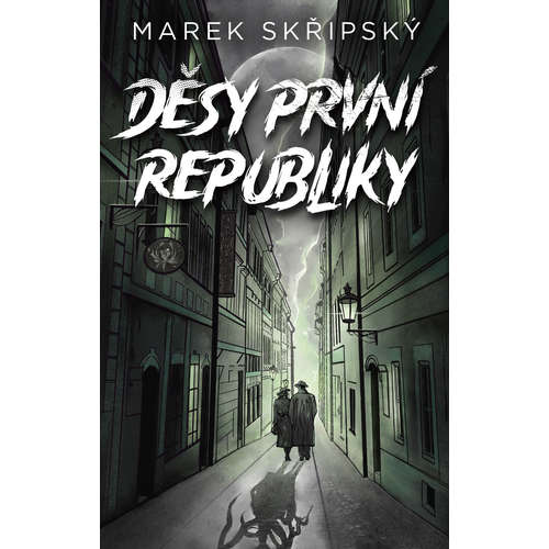 E-kniha Děsy první republiky - Marek Skřipský - 