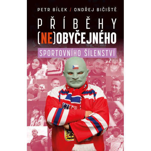 E-kniha Příběhy (ne)obyčejného sportovního šílenství - Ondřej Bičiště - 
