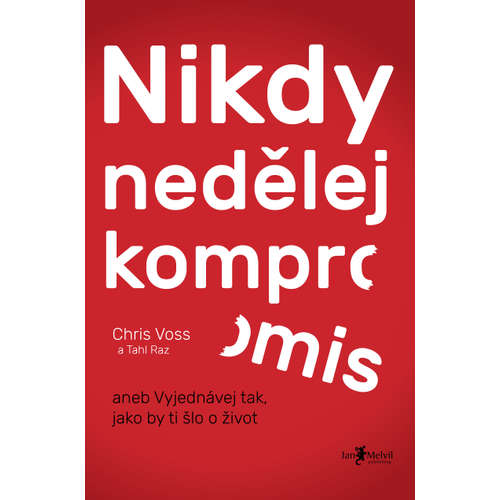 E-kniha Nikdy nedělej kompromis - Chris Voss - 