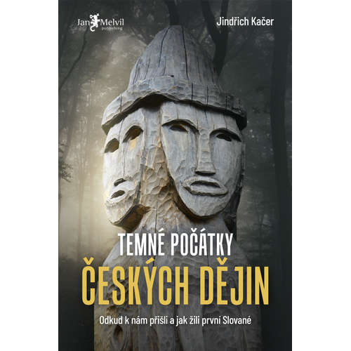 E-kniha Temné počátky českých dějin - Jindřich Kačer - 
