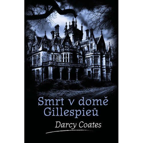 E-kniha Smrt v domě Gillespieů - Darcy Coates - 