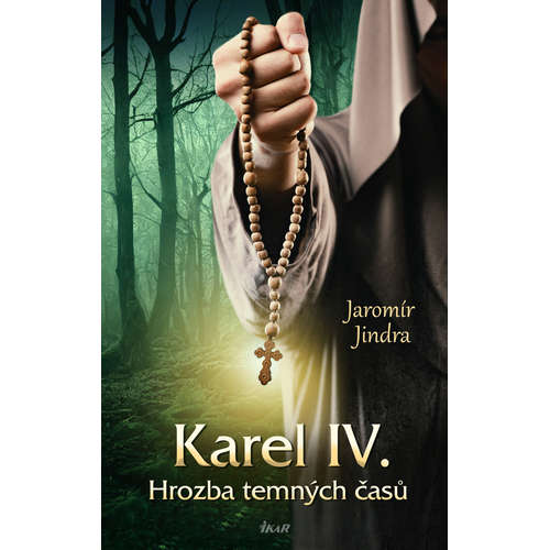 E-kniha Karel IV. - Hrozba temných časů - Jaromír Jindra - 