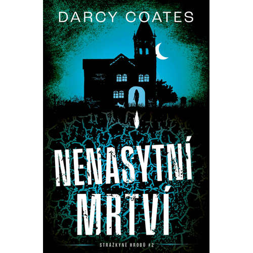 E-kniha Nenasytní mrtví - Darcy Coates - 