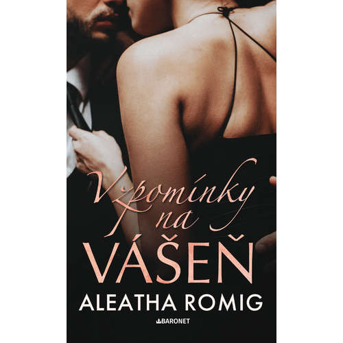 E-kniha Vzpomínky na vášeň - Aleatha Romig - 