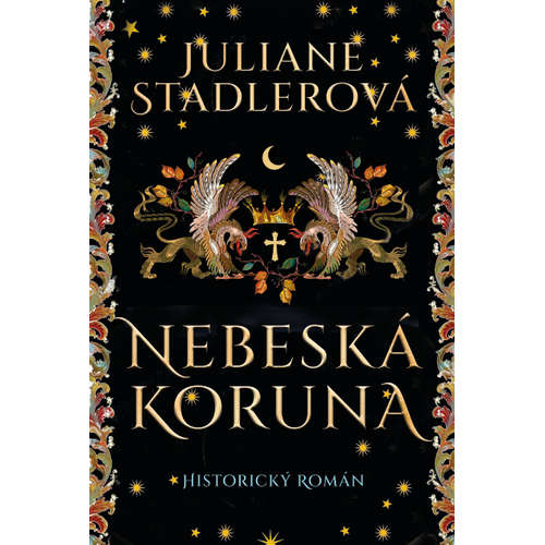 E-kniha Nebeská koruna - Juliane Stadlerová - 
