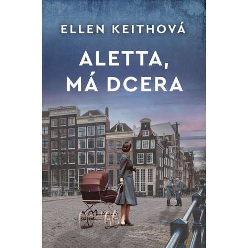 E-kniha Aletta, má dcera - Ellen Keithová - 