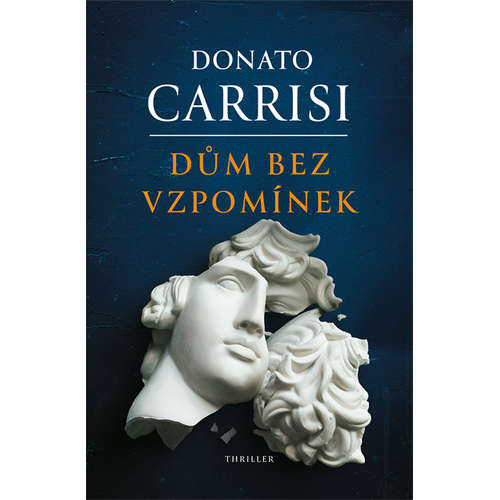E-kniha Dům bez vzpomínek - Donato Carrisi - 