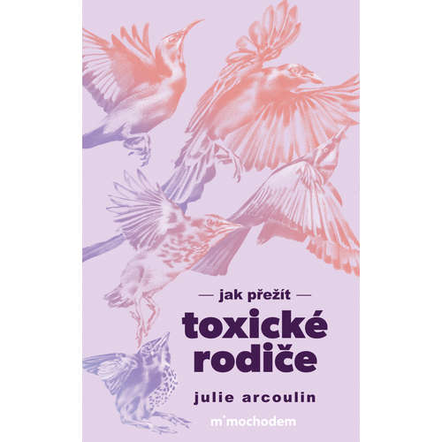 E-kniha Jak přežít toxické rodiče - Julie Arcoulin - 