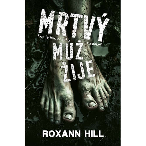 E-kniha Mrtvý muž žije - Roxann Hill - 