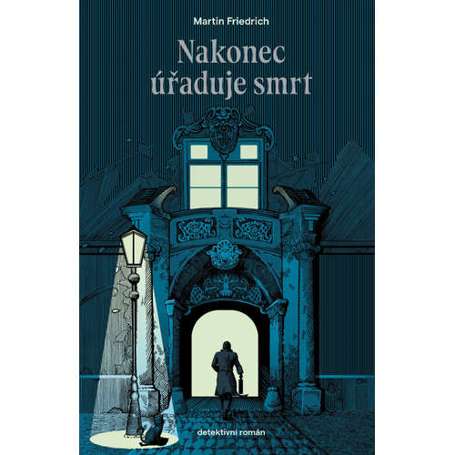 E-kniha Nakonec úřaduje smrt - Martin Friedrich - 