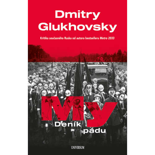 E-kniha My – Deník pádu - Dmitry Glukhovsky - 