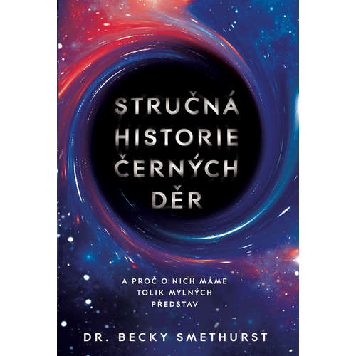 E-kniha Stručná historie černých děr - Becky Smethurst - 
