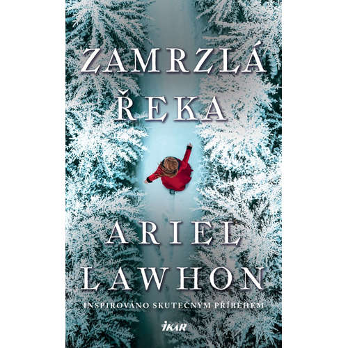 E-kniha Zamrzlá řeka - Ariel Lawhon -